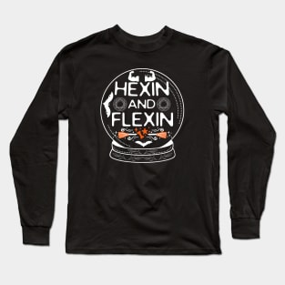 Hexin and Flexin - Funny Halloween Workout Saying Gift Long Sleeve T-Shirt